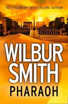 Couverture du livre « Pharaoh » de Wilbur Smith aux éditions Harper Collins Uk