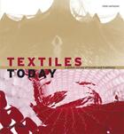 Couverture du livre « Textiles today: a global survey of trends and traditions /anglais » de Colchester Chloe aux éditions Thames & Hudson