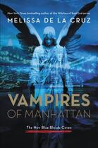 Couverture du livre « Vampires of Manhattan » de Melissa De La Cruz aux éditions Hyperion