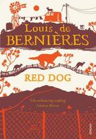 Couverture du livre « Red Dog » de Louis De Bernieres aux éditions Random House Digital