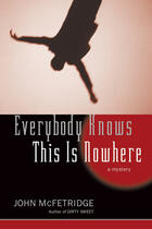 Couverture du livre « Everybody Knows This Is Nowhere » de Dr. Joe Schwarcz et John Mcfetridge et Larry Zbyszko aux éditions Ecw Press