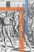 Couverture du livre « Des cannibales » de Christophe Salaun aux éditions The Minute Philosopher