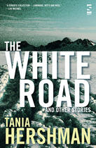 Couverture du livre « The White Road and Other Stories » de Hershman Tania aux éditions Salt Publishing Limited