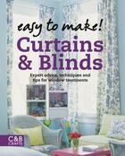 Couverture du livre « Easy to Make! Curtains & Blinds » de Wendy Baker aux éditions Pavilion Books Company Limited