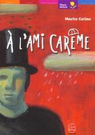 Couverture du livre « À l'ami carême » de Careme-M aux éditions Le Livre De Poche Jeunesse