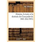 Couverture du livre « Histoire, le texte et la destinée du Concordat de 1801 » de Sevestre Em. aux éditions Hachette Bnf