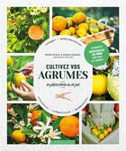 Couverture du livre « Cultivez vos agrumes en pleine terre ou en pot » de Serge Schall et Miriam Quissac aux éditions Larousse