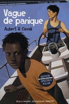 Couverture du livre « Vague de panique » de Aubert/Cavali aux éditions Gallimard-jeunesse