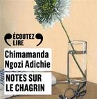 Couverture du livre « Notes sur le chagrin » de Chimamanda Ngozi Adichie aux éditions Gallimard Audio