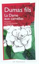 Couverture du livre « La dame aux camelias - le roman, le drame, la traviata » de Alexandre Dumas Fils aux éditions Flammarion