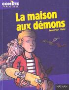 Couverture du livre « La Maison Aux Demons » de Jean-Marc Ligny aux éditions Nathan