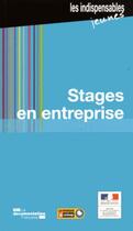 Couverture du livre « Stages en entreprise (6e édition) » de Ministere Du Travail aux éditions Documentation Francaise