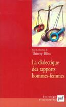 Couverture du livre « Dialectique des rapports hommes femmes (la) » de Bloss T. aux éditions Puf