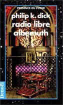 Couverture du livre « Radio libre Albermuth » de Philip K. Dick aux éditions Denoel
