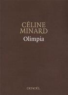 Couverture du livre « Olimpia » de Celine Minard aux éditions Denoel