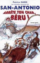 Couverture du livre « Les nouvelles aventures de San-Antonio. Arrête ton char, Béru! » de Patrice Dard aux éditions Fayard