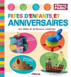 Couverture du livre « Fetes d'enfants et anniversaires - 100 idees et creations rigolotes » de  aux éditions Fleurus