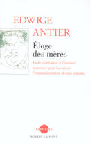 Couverture du livre « Éloge des mères » de Edwige Antier aux éditions Robert Laffont