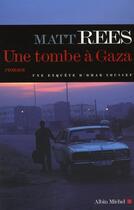 Couverture du livre « Une tombe à Gaza » de Rees-M aux éditions Albin Michel