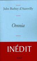 Couverture du livre « Omnia » de Jules Barbey Daurevilly aux éditions Grasset Et Fasquelle
