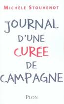 Couverture du livre « Journal d'une curee de campagne » de Stouvenot Michele aux éditions Plon