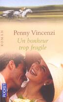Couverture du livre « Un bonheur trop fragile » de Penny Vincenzi aux éditions Pocket