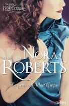 Couverture du livre « La fierté des MacGregor » de Nora Roberts aux éditions Harlequin