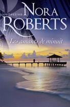 Couverture du livre « Les amants de minuit » de Nora Roberts aux éditions Harlequin