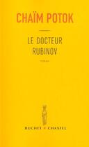 Couverture du livre « Docteur rubinov » de Chaim Potok aux éditions Buchet Chastel