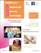 Couverture du livre « Guide de l'assistant de soins en gérontologie (2e édition) » de  aux éditions Elsevier-masson