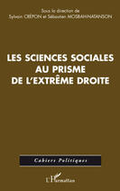 Couverture du livre « Les sciences sociales au prisme de l'extrème droite » de Sylvain Crepon et Sebastien Mosbah-Natanson aux éditions L'harmattan