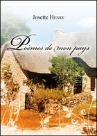 Couverture du livre « Poèmes de mon pays » de Josette Henry aux éditions Amalthee