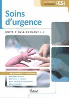 Couverture du livre « Soins d'urgence ; unité d'enseignement 4.3 » de  aux éditions Vuibert