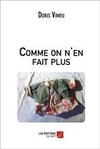 Couverture du livre « Comme on n'en fait plus » de Doris Vimeu aux éditions Editions Du Net