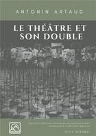 Couverture du livre « Le théâtre et son double » de Artaud Antonin aux éditions Books On Demand