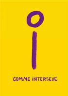 Couverture du livre « I comme Intersexe » de Oii France aux éditions Books On Demand