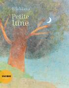 Couverture du livre « Petite lune » de Elzbieta aux éditions Actes Sud Jeunesse