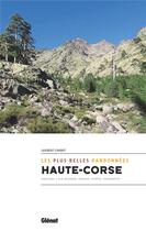 Couverture du livre « Haute Corse : les plus belles randonnées » de Laurent Chabot aux éditions Glenat