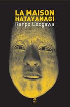 Couverture du livre « La Maison Hatayanagi » de Ranpo Edogawa aux éditions Cambourakis