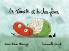 Couverture du livre « Les carabistouilles du jardin : La tomate et le chou-fleur [KAMISHIBAI] » de Taboni Jeanne aux éditions Mk67