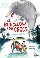 Couverture du livre « Le bungalow a des crocs » de Annabelle Fati et Qin Leng aux éditions Sarbacane