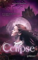 Couverture du livre « Eclipse » de Melinda Martins aux éditions Livresque