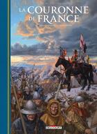 Couverture du livre « La Couronne de France Tome 2 : De Charles VII à Charles VIII » de Roberto Jorge Viacava et Jean-Pierre Pecau aux éditions Delcourt