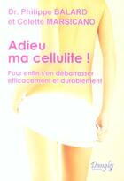 Couverture du livre « Adieu ma cellulite » de Balard/Marsicano aux éditions Dangles