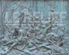 Couverture du livre « Le relief, au croisement des arts du XIXe siècle ; de David d'Angers à Rodin » de Claire Barbillon aux éditions Picard