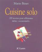 Couverture du livre « Cuisine solo » de Marie Binet aux éditions Lattes