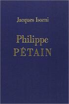 Couverture du livre « Philippe petain » de Jacques Isorni aux éditions Table Ronde