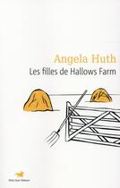 Couverture du livre « Les filles de hallows farm » de Angela Huth aux éditions Table Ronde