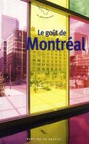 Couverture du livre « Le goût de Montréal » de  aux éditions Mercure De France