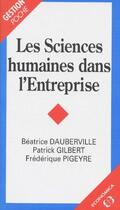 Couverture du livre « Sciences Humaines Dans L'Entreprise (Les) » de Dauberville/Beatrice aux éditions Economica